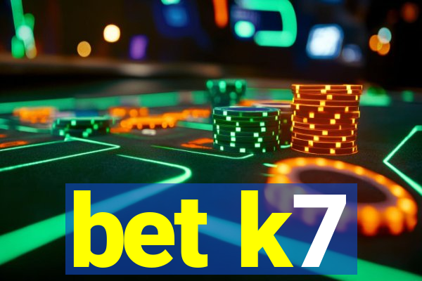 bet k7